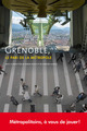 Grenoble, le pari de la mtropole  - PUG (Presses Universitaires de Grenoble)